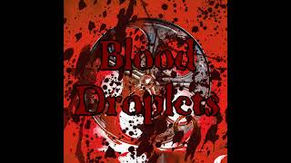 Blood Droplets - Episode 00001 - Real Cases of Shadow People: The Sarah McCormick Story