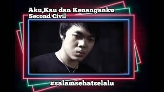 Aku, Kau dan Kenganganku_Scond Civil