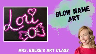 Glow Name Art