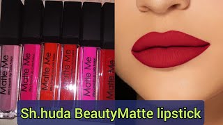 Sh.Huda Beauty liquid Matte lipstick/Best Liquid Matte lipstick for under 300₹/Matte lipstick Review