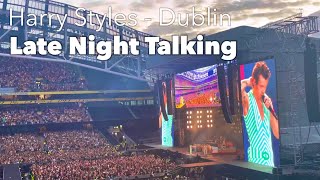 Harry Styles - Late Night Talking - live in Dublin 22/06/22 (interrupted to help a fan)