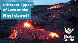 Different Types of Lava you'll find on Hawaiʻi Volcanoes National Park!