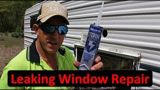 Leaking caravan window repair Caravan RV Leaky window repair.