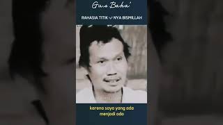 Gus baha - Rahasia titik ba' di BISMILLAH