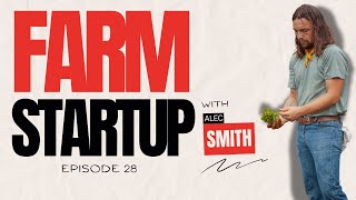 Summer Farming Challenges & Solutions | Farm Startup Podcast (E28)