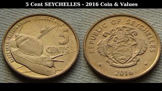 5 Cents SEYCHELLES - 2016 Coin & Values