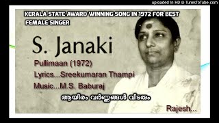 Aayiram Varnangal Vidarum (Pullimaan-1972) by S.JANAKI