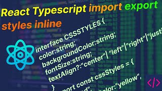 React JS Tutorial - Basic to Advance  🔥 React Typescript import export styles inline