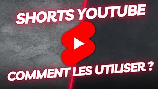 Quand et comment utiliser les shorts sur sa chaîne YouTube ?