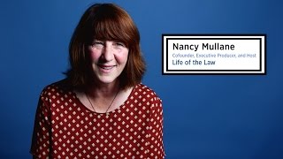 Nancy Mullane on Life of the Law