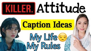 Killer Attitude Caption Ideas for girls & boys | Attitude Caption Ideas for Instagram | Captions