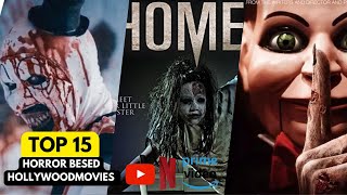 Top 15 horror Hollywood movies 2010 to 2023