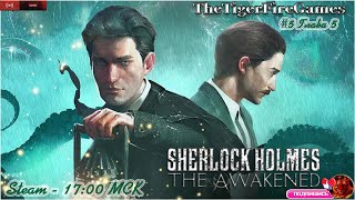 Sherlock Holmes The Awakened Remastered(Шерлок Холмс Пробуждение)Прохождение на русском#5 Главы 5, 6