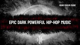 Hybrid Epic Hip-Hop Dark Groove Powerful Cinematic Futuristic Music #hiphopmusic #electronicmusic