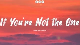 DANIEL BEDINGFIELD - IF YOU'RE NOT THE ONE ( LYRICS VIDEO)