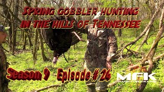 Spring Gobbler Hunting in the Hills of Tennessee S9:E24