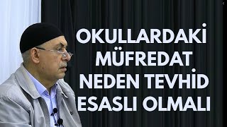 Okullardaki Müfredat Neden Tevhid Esaslı Olmalı? Türkiye Yüzyılı Maarif Modeli. (Ali İhsan Erdemir)