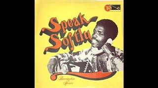 Barrington Spence ‎– Speak Softly (FULL ALBUM) 1976 ROOTS!! REGGAE! DUB!!