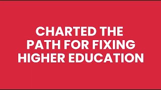 Charting the Path for Fixing Higher Education