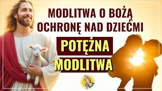 🙏Modlitwa o Bożą ochronę nad dziećmi: potężna modlitwa 🙏#modlitwa #bóg #jezus #wiara #Miłość