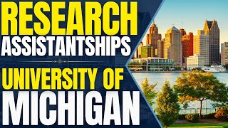 Graduate Students Research Assistantship at University of Michigan | Study in the United States