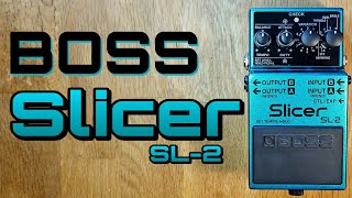 Boss SL-2 Slicer