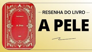 Resenha do livro "A Pele"