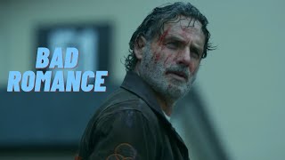 Rick Grimes - Bad Romance [The Ones Who Live]