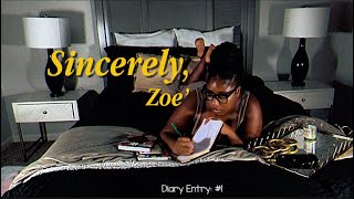 Sincerely, Zoe: Diary Entry #1 - Why I Feel Like I’ll Never Find Love (GRWM)