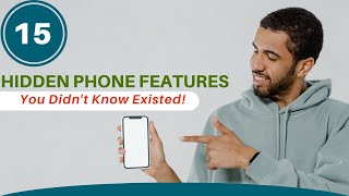 15 Hidden Phone Features You Didn't Know