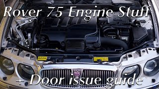 Rover 75 Fixing Common Issues - How To Fix A Stuck Door + Engine Bay Essentials