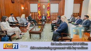 Sri Lanka secures $17 5 billion debt restructuring agreement with key creditors