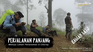 Perjalanan Penanaman Pohon di Jalur Pendakian Gunung Cikuray via Tapak Gerot - BAGIAN SATU