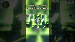 Correct way to unlock Dendro Shrine of Depths| Genshin Impact