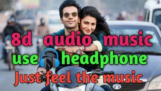 8D audio music song |🎵feel the music|🎧use headphone