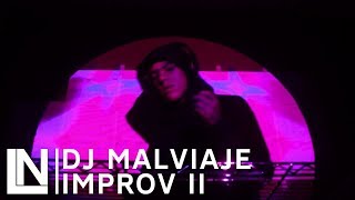 Dj Malviaje - Improv II  || Low Noise