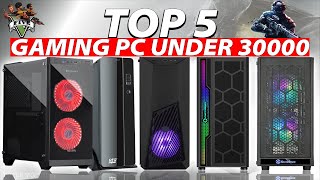 Top 5 best gaming pc under 30000 in amazon for gta 5 in December 2021