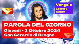 San Gerardo di Brogne, Abate | Letture e Vangelo del Giorno 3 Ottobre 2024