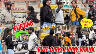 Cute girls funny with flirting prank 😍🤣🔥#prank #oyeitsprank #arpitnanabhopalivlogs #bhopal