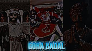 आखिर कौन थे GORA BADAL ? | शर कट गया फिर भी धड़ LADTA रहा | #hindu #kattarhindu #chittorgarh