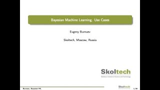 Bayesian ML (2021). Lecture 1: Bayesian Machine Learning. Use Cases.