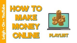 How To Make Money Online Playlist Intro