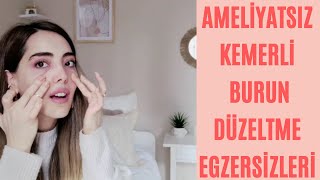 AMELİYATSIZ KEMERLİ BURUN DÜZELTME EGZERSİZLERİ