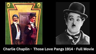 Charlie Chaplin Those Love Pangs 1914 (Colorized 2024) 📽️