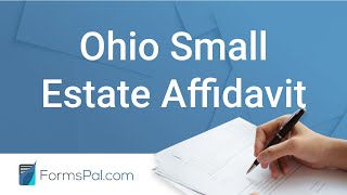 Ohio Small Estate Affidavit - GUIDE