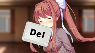 (DDLC Shitpost) Monika Smells The Delete Key