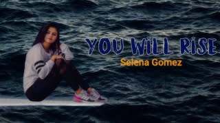 Selena Gomez - You Will Rise (Ai original Song)