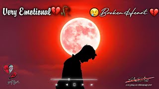 Broken heart| 💔🥀Sad Song 🔥💔|Very Emotional Songs| Alone Night| Feeling music| heart touching