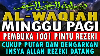 🔴SUMPAH INI NYATA ❗ CUKUP PUTAR & DENGARKAN, JGN KAGET DI DATANGI 100 MILYAR, SURAT AL-WAQIAH MERDU