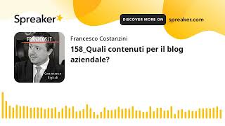 158_Quali contenuti per il blog aziendale?